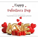 Valentine’s Day Instagram Captions